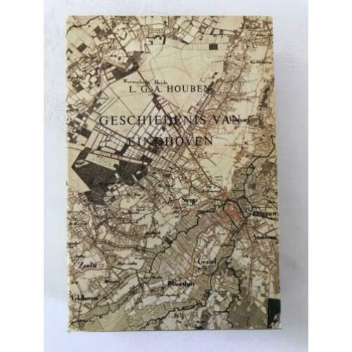 Geschiedenis van Eindhoven -deel 1- L. G. A. Houben