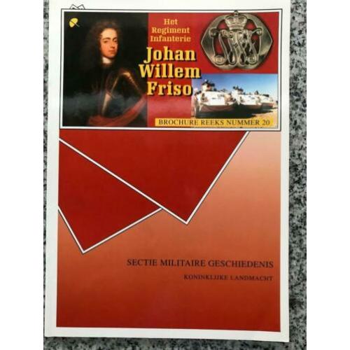 Het Regiment Infanterie Johan Willem Friso