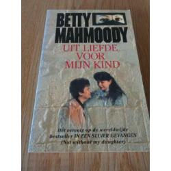Betty Mahmoody - In een sluier gevangen + Uit liefde voor
