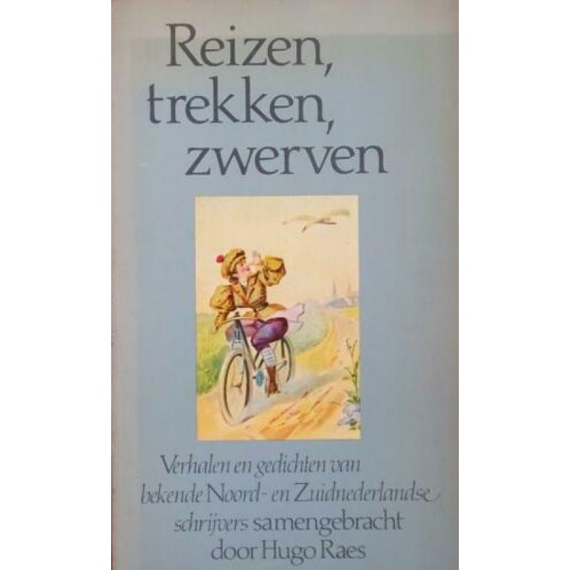 REIZEN, TREKKEN, ZWERVEN door HUGO RAES > VIERDE BOEK GRATIS