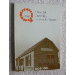 75 jaar Christelijk Onderwijs Leeuwarden-Huizum 1909-1984