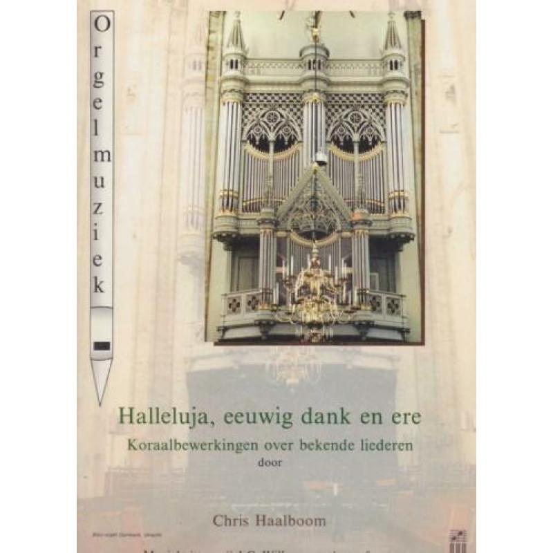 Chris Haalboom - Halleluja, eeuwig dank en ere