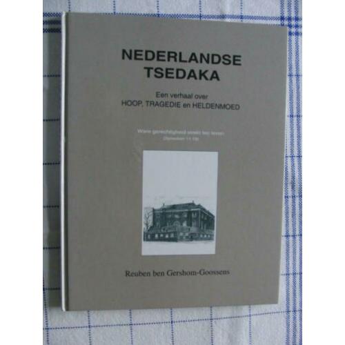 Nederlandse Tsedaka - Hoop, Tragedie en Heldenmoed