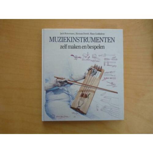 Muziekinstrumenten zelf maken en bespelen Jack Botermans