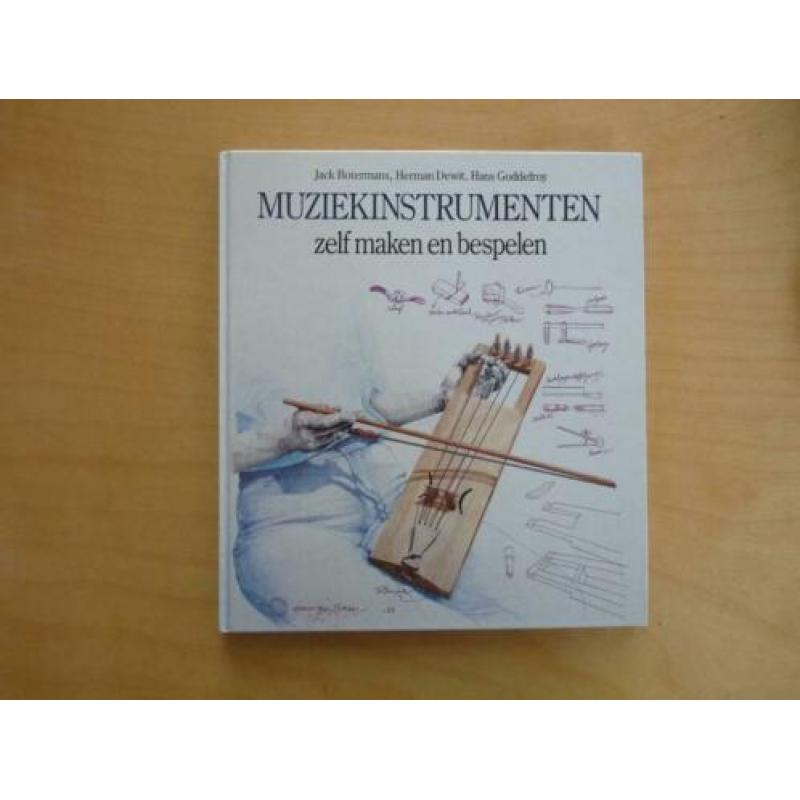 Muziekinstrumenten zelf maken en bespelen Jack Botermans
