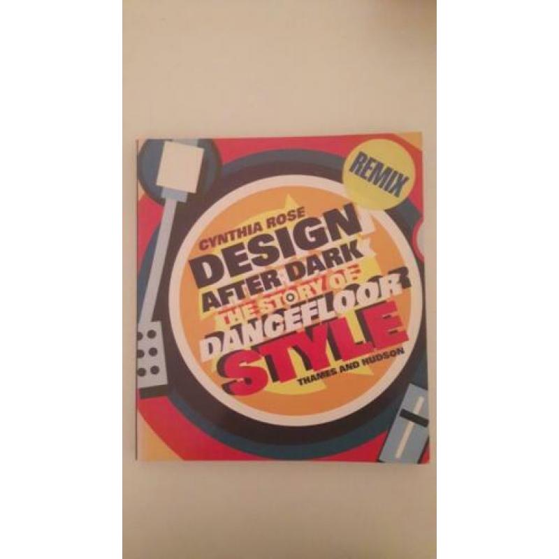 Design After Dark - The Story of Dancefloor Style