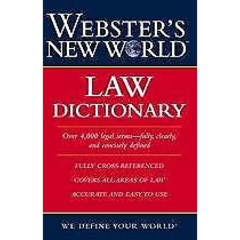 Websters New World Law Dictionary 9780764542107