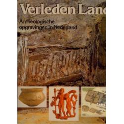 Verleden Land - Archeologische opgravingen in Nederland